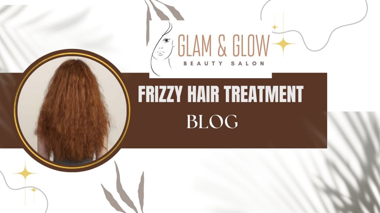 28. Treatment for Frizzy Hair: Practical Ways to Get Smooth, Controllable Hair