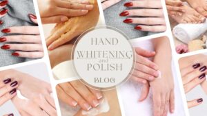 Read more about the article Effective Techniques for Hand Whitening and Polishing
