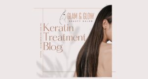 Read more about the article Ultimate Guide to Hair Keratin: Benefits, Process, and Aftercare