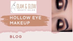 Read more about the article The Hollow Eye Makeup Method: Elevate Your Makeup Game