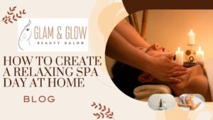 Read more about the article 53. How to Create a Relaxing Spa Day at Home: Ultimate Guide for Self-Care and Wellness