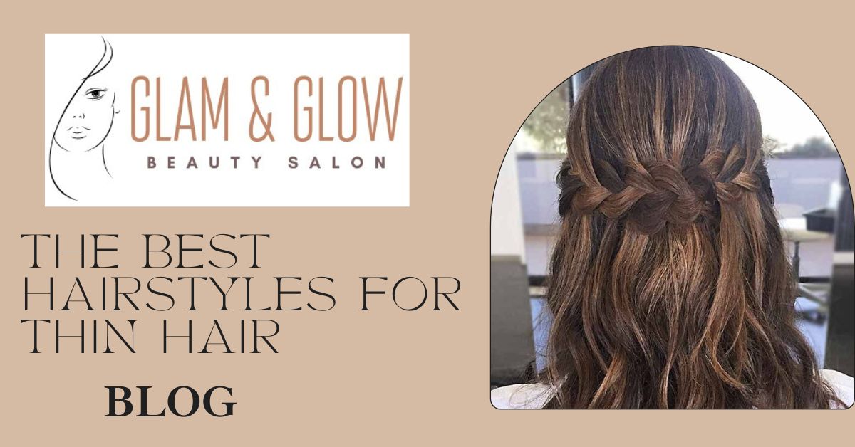 52. The Best Hairstyles for Thin Hair: Transform Your Look with Volume and Texture